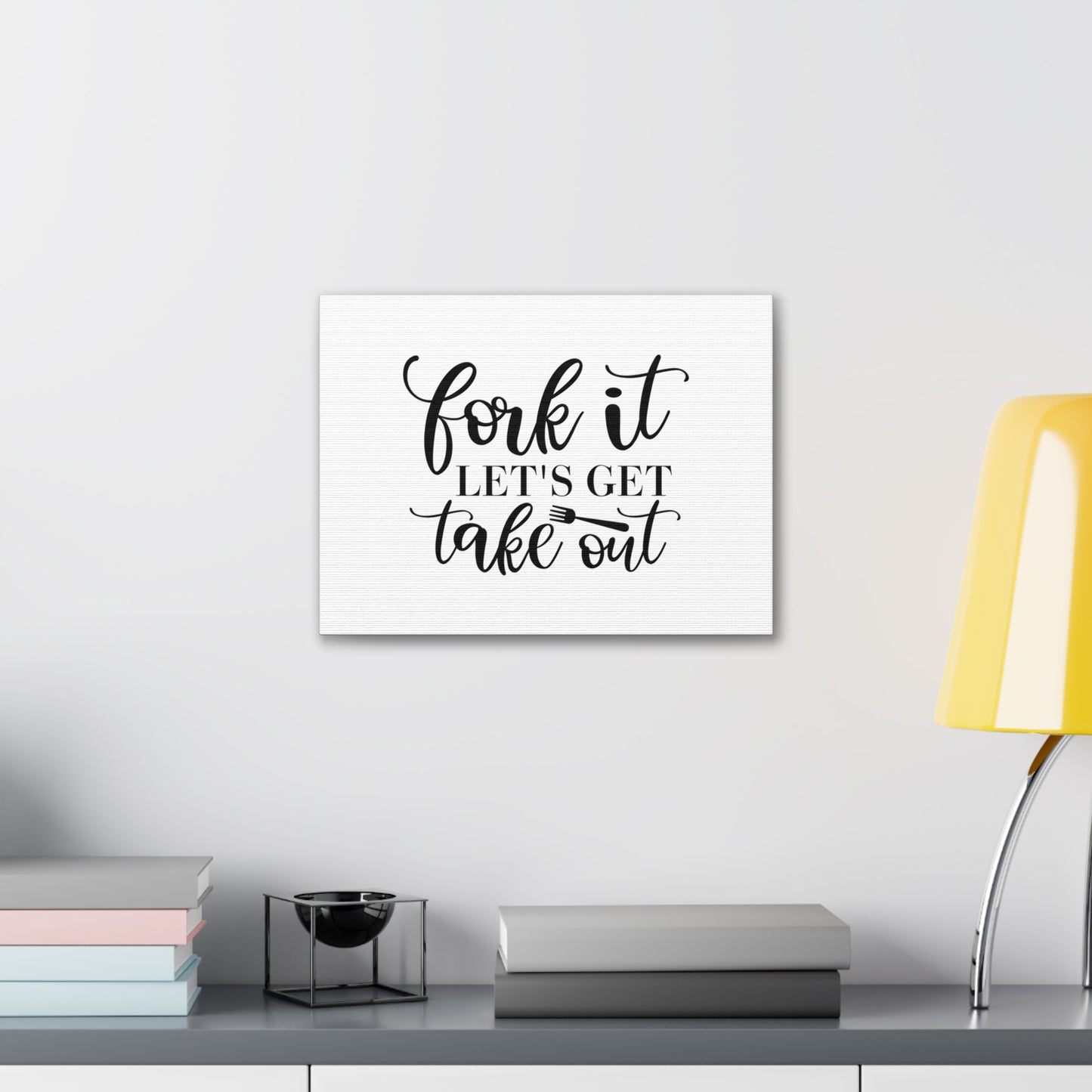 Fork It Let's Eat Takeout, Kitchen quote canvas prints, Kitchen wall decor quotes, Kitchen canvas art, Funny kitchen quotes on canvas, Inspirational kitchen quotes