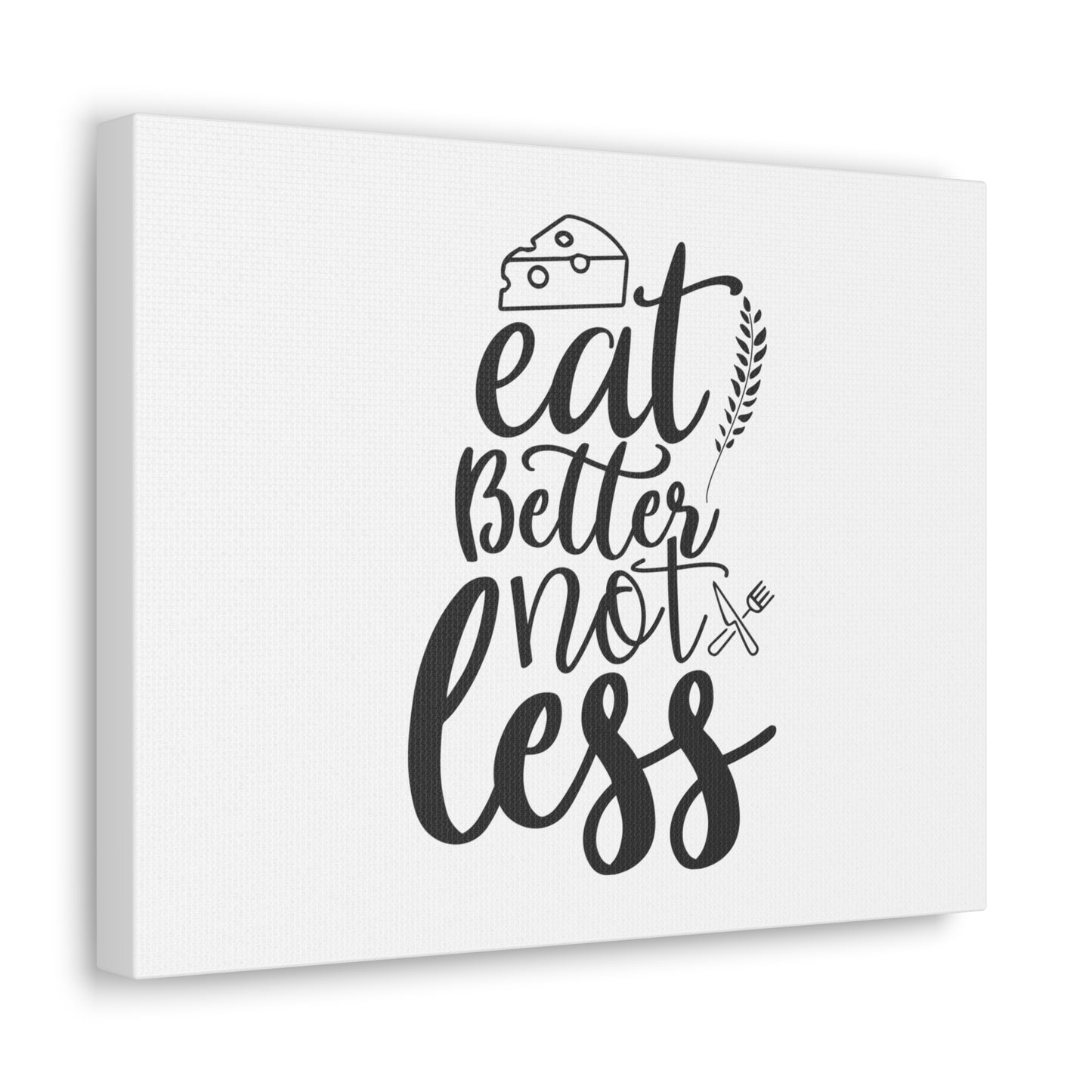 Eat Better Not Less, Kitchen quote canvas prints, Kitchen wall decor quotes, Kitchen canvas art, Funny kitchen quotes on canvas, Inspirational kitchen quotes