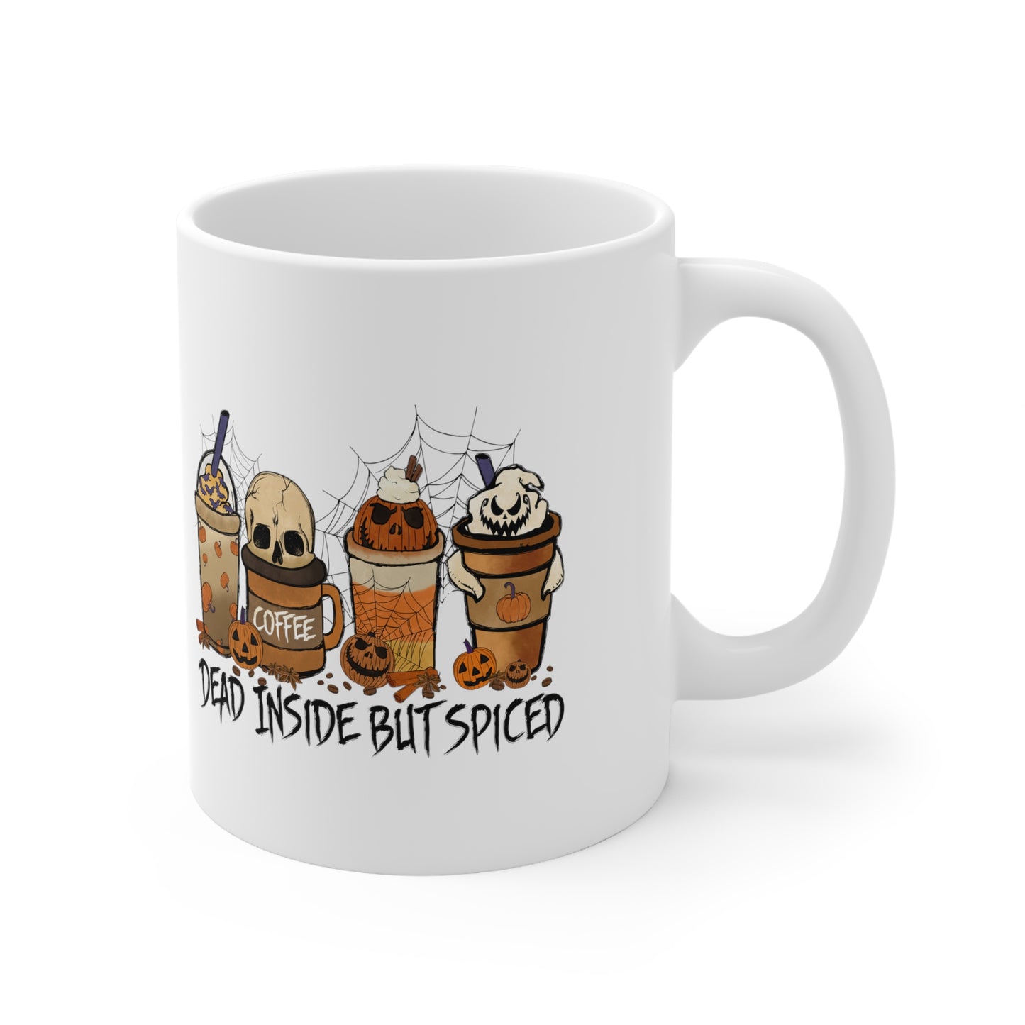 Dead Inside But Spiced, Personalized Mug Designs, Creative Coffee Cups, Unique Mug Artwork, Printed Coffee Mugs, Artist-Designed Mugs