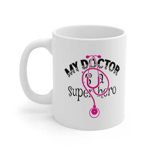 My Doctor Superhero, Nurse Coffee Mugs, Coffee Mugs with Art, Unique Mug Designs, Custom Graphic Mugs, Artistic Coffee Cups, Trendy Mug Patterns - SaviTraviDesigns