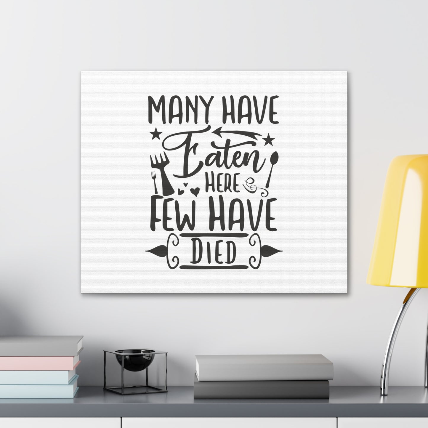 Many Have Eaten Here, Kitchen quote canvas prints, Kitchen wall decor quotes, Kitchen canvas art, Funny kitchen quotes on canvas, Inspirational kitchen quotes - SaviTraviDesigns