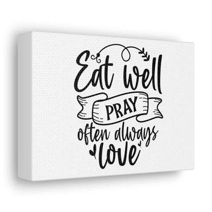 Eat Well Pray Often, Kitchen quote canvas prints, Kitchen wall decor quotes, Kitchen canvas art, Funny kitchen quotes on canvas, Inspirational kitchen quotes