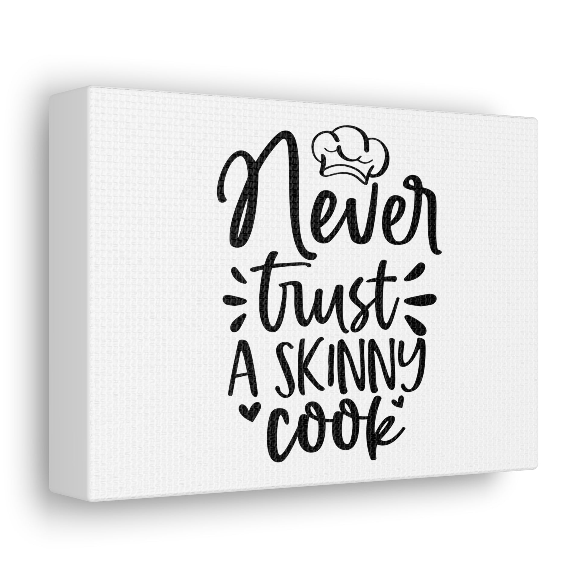 Never Trust A Skinny Cook, Kitchen quote canvas prints, Kitchen wall decor quotes, Kitchen canvas art, Funny kitchen quotes on canvas, Inspirational kitchen quotes - SaviTraviDesigns