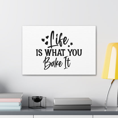 Life Is What You Bake It, Kitchen quote canvas prints, Kitchen wall decor quotes, Kitchen canvas art, Funny kitchen quotes on canvas, Inspirational kitchen quotes - SaviTraviDesigns