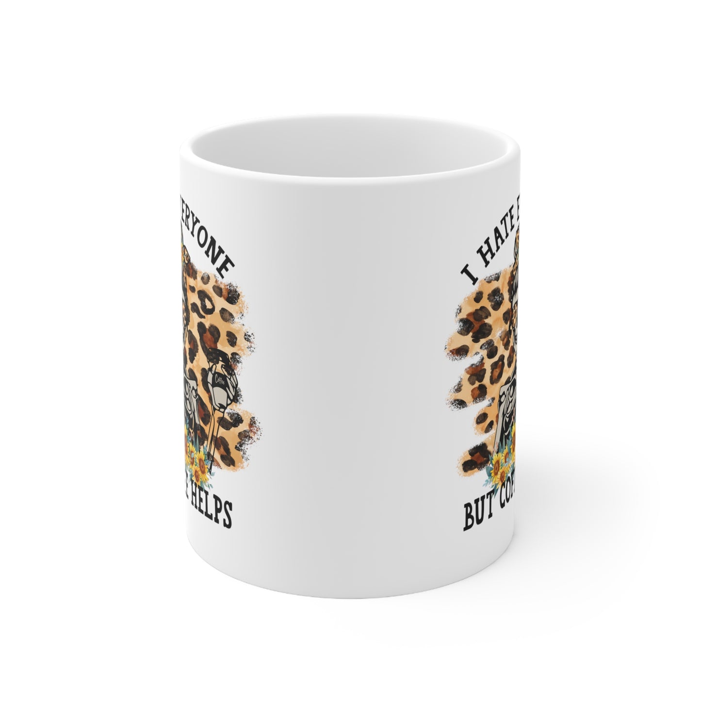 I Hate Everyone But Coffee Helps, Personalized Mug Designs, Creative Coffee Cups, Unique Mug Artwork, Printed Coffee Mugs, Artist-Designed Mugs