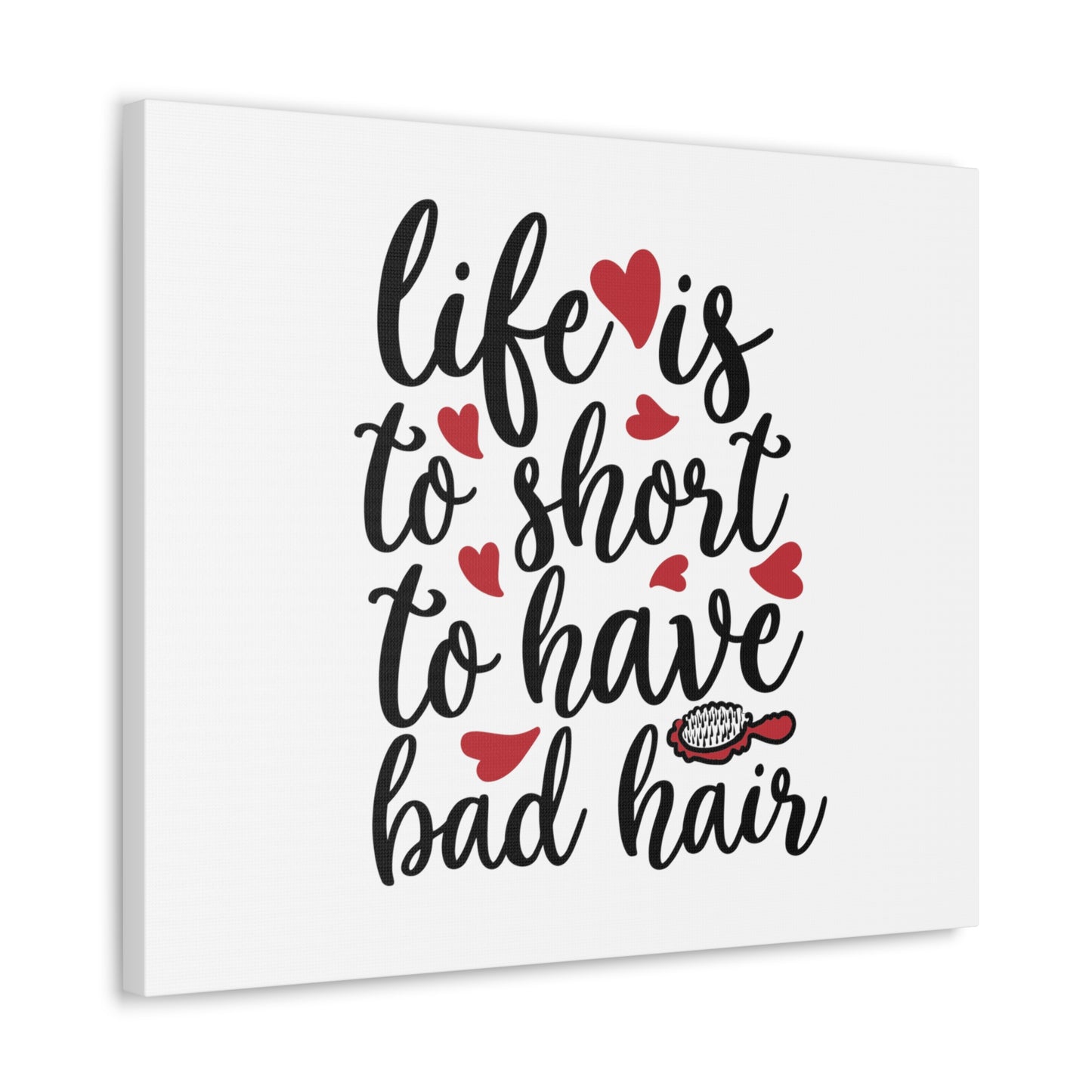 Life is too Short for Bad Hair, Beauty quotes, Inspirational quotes, Motivational quotes, Positive affirmations, Self-love quotes, Inner beauty, Beauty and confidence