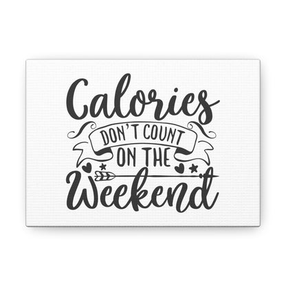 Calories Don't Count, Kitchen quote canvas prints, Kitchen wall decor quotes, Kitchen canvas art, Funny kitchen quotes on canvas, Inspirational kitchen quotes 7" x 5" Premium Gallery Wraps (1.25″)