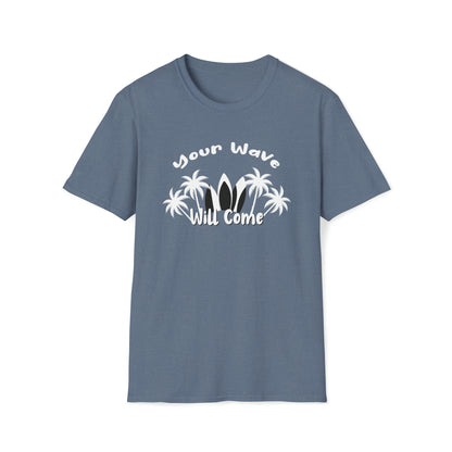 Your Wave Will Come |Beach Lifestyle Shirts | Summer Vibe Apparel Heather Indigo