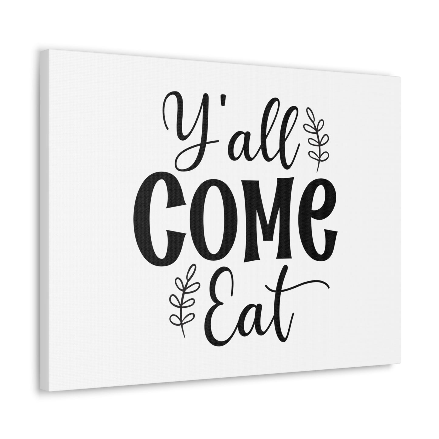 Y'all Come Eat, Kitchen quote canvas prints, Kitchen wall decor quotes, Kitchen canvas art, Funny kitchen quotes on canvas, Inspirational kitchen quotes 24″ x 18″ Premium Gallery Wraps (1.25″)