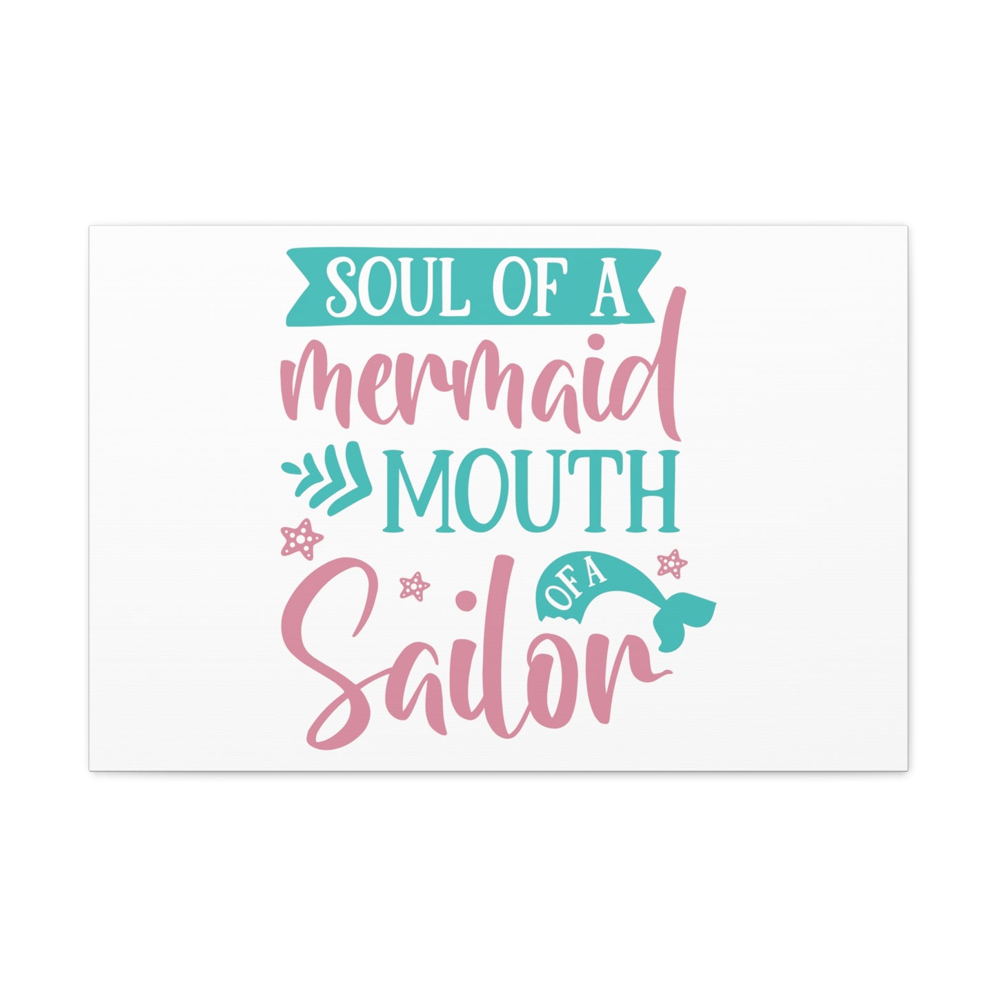 Soul Of A Mermaid, Mouth Of A Sailor, Mermaid Wall Art, Coastal Mermaid Decor, Beach House Mermaid Signs, Nautical Mermaid Decor, Mermaid Nursery Wall Decor - SaviTraviDesigns