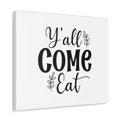 Y'all Come Eat, Kitchen quote canvas prints, Kitchen wall decor quotes, Kitchen canvas art, Funny kitchen quotes on canvas, Inspirational kitchen quotes 24″ x 20″ Premium Gallery Wraps (1.25″)