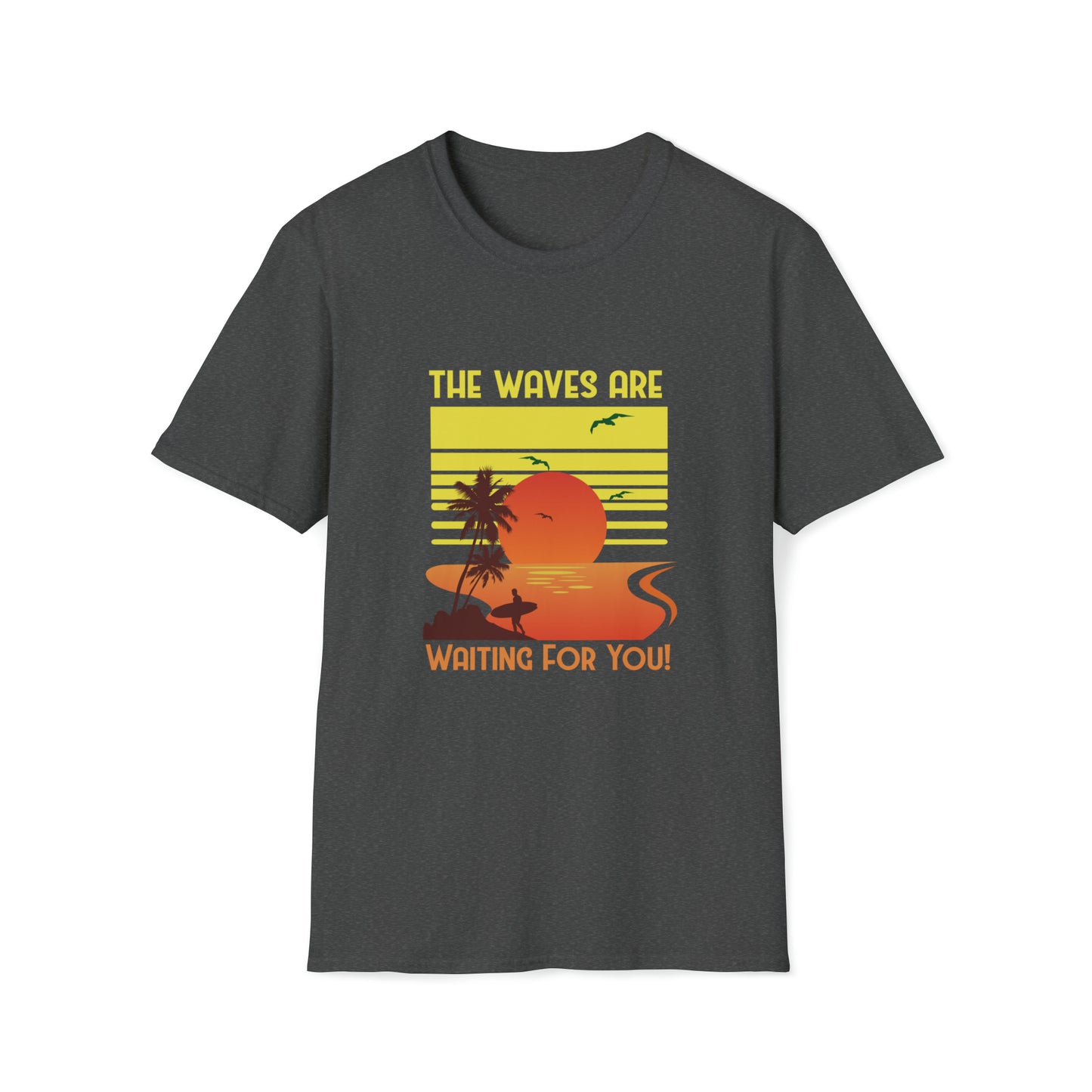 The Waves Are Waiting |Beach Lifestyle Shirts | Summer Vibe Apparel Dark Heather