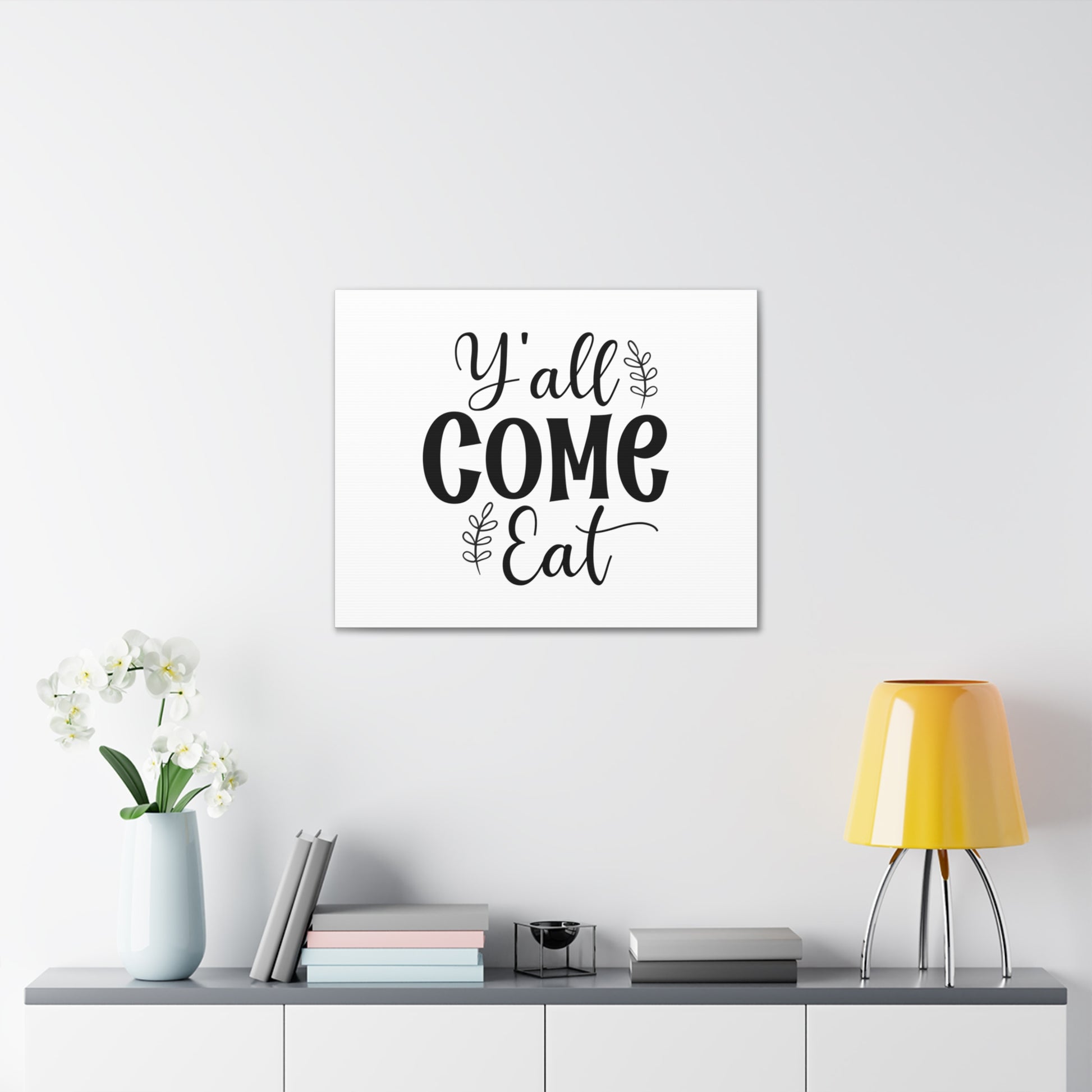 Y'all Come Eat, Kitchen quote canvas prints, Kitchen wall decor quotes, Kitchen canvas art, Funny kitchen quotes on canvas, Inspirational kitchen quotes