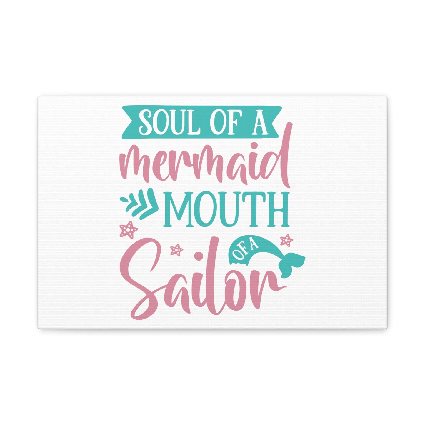 Soul Of A Mermaid, Mouth Of A Sailor, Mermaid Wall Art, Coastal Mermaid Decor, Beach House Mermaid Signs, Nautical Mermaid Decor, Mermaid Nursery Wall Decor - SaviTraviDesigns