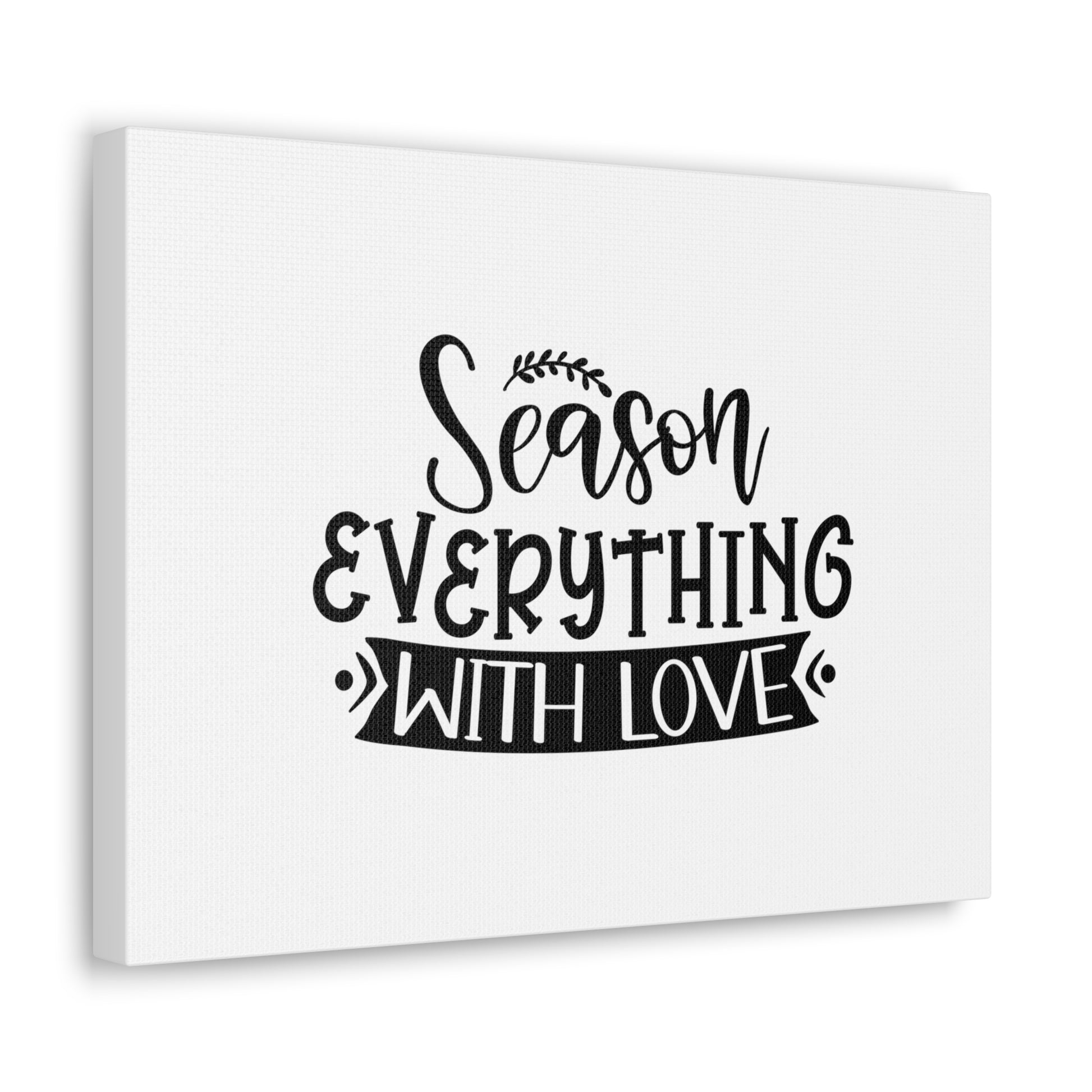 Season Everything With Love, Kitchen quote canvas prints, Kitchen wall decor quotes, Kitchen canvas art, Funny kitchen quotes on canvas, Inspirational kitchen quotes - SaviTraviDesigns