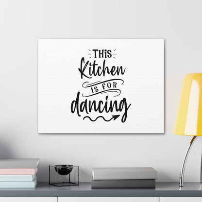 This Kitchen Is For Dancing, Kitchen quote canvas prints, Kitchen wall decor quotes, Kitchen canvas art, Funny kitchen quotes on canvas, Inspirational kitchen quotes