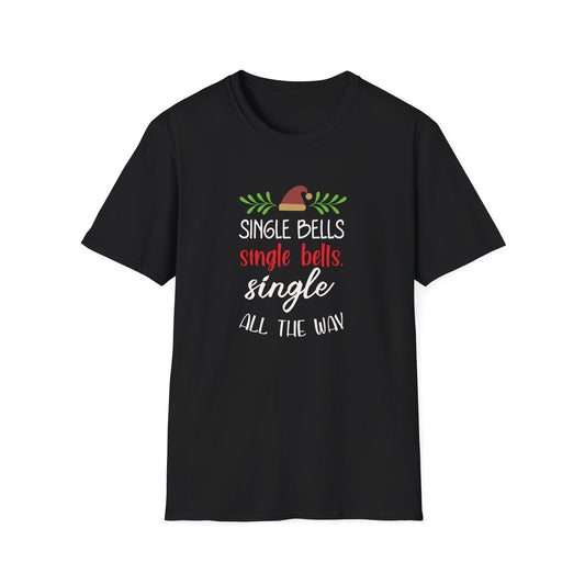 Single Bells, Single All The Way Graphic T Shirt Black