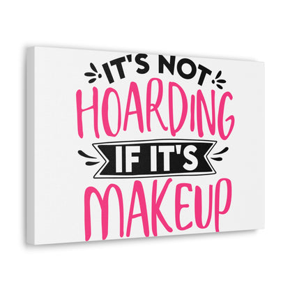 Not Hoarding if Its Makeup, Daily inspiration, Beauty within, Empowering quotes, Life lessons, Inspirational sayings, Natural beauty quotes, Confidence boosters