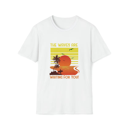 The Waves Are Waiting |Beach Lifestyle Shirts | Summer Vibe Apparel White