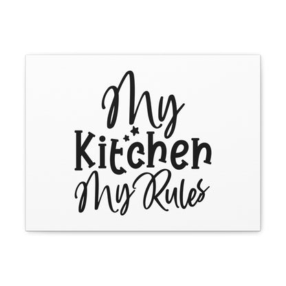 My Kitchen My Rules, Kitchen quote canvas prints, Kitchen wall decor quotes, Kitchen canvas art, Funny kitchen quotes on canvas, Inspirational kitchen quotes - SaviTraviDesigns