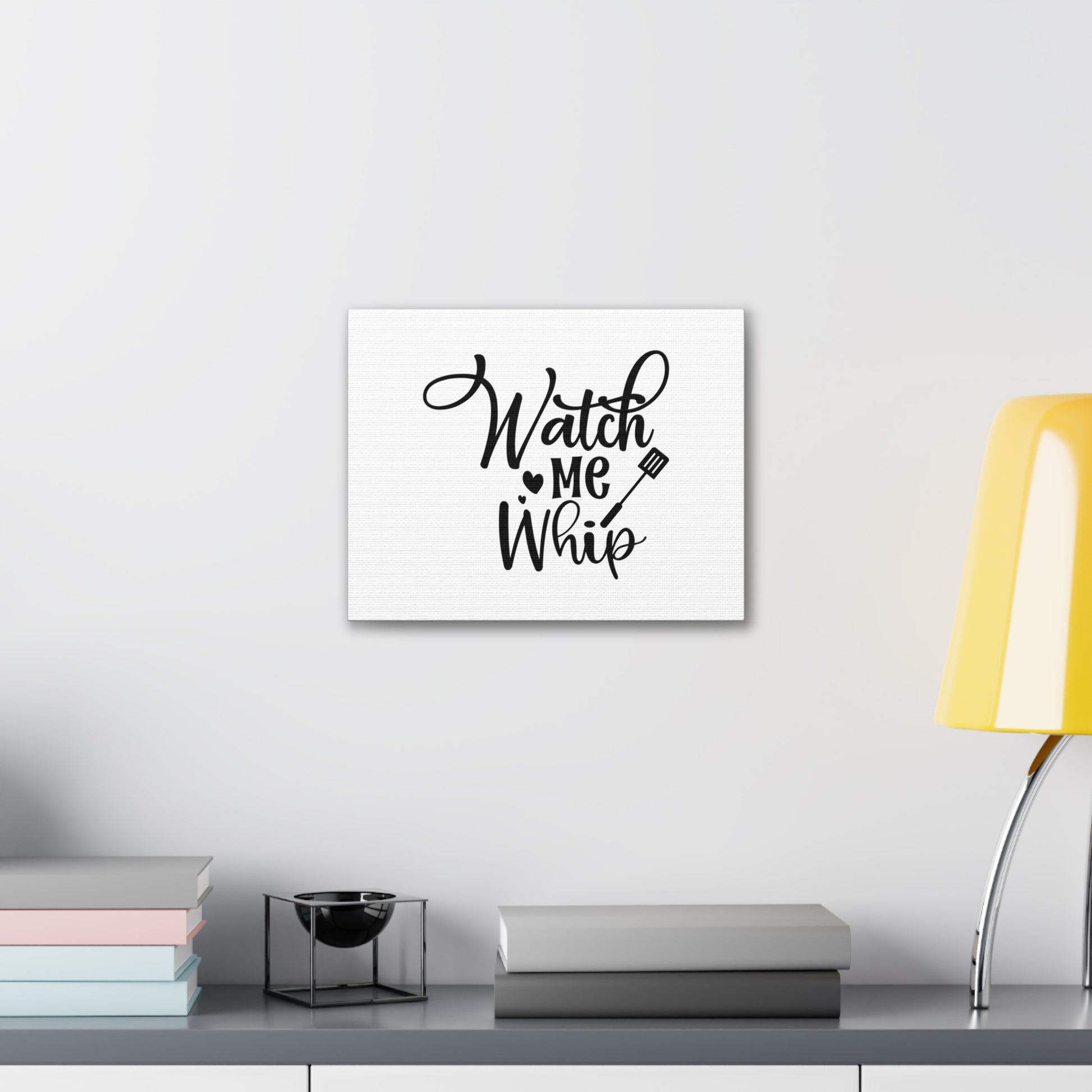 Watch Me Whip, Kitchen quote canvas prints, Kitchen wall decor quotes, Kitchen canvas art, Funny kitchen quotes on canvas, Inspirational kitchen quotes