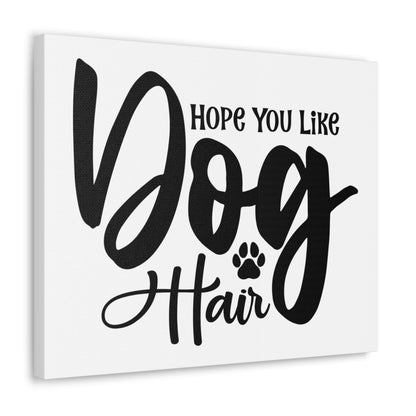 Hope You Like, Dog Hair, Home decor quotes, House and home signs, Inspirational home quotes, Home sweet home signs, Welcome home signs, Family home quotes, Living room wall quotes - SaviTraviDesigns