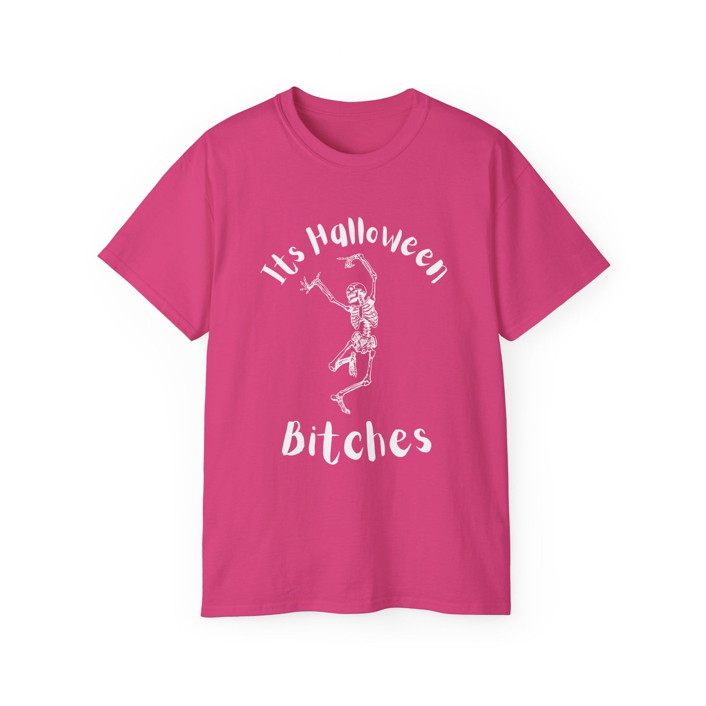 Its Halloween B*tches Graphic T Shirt