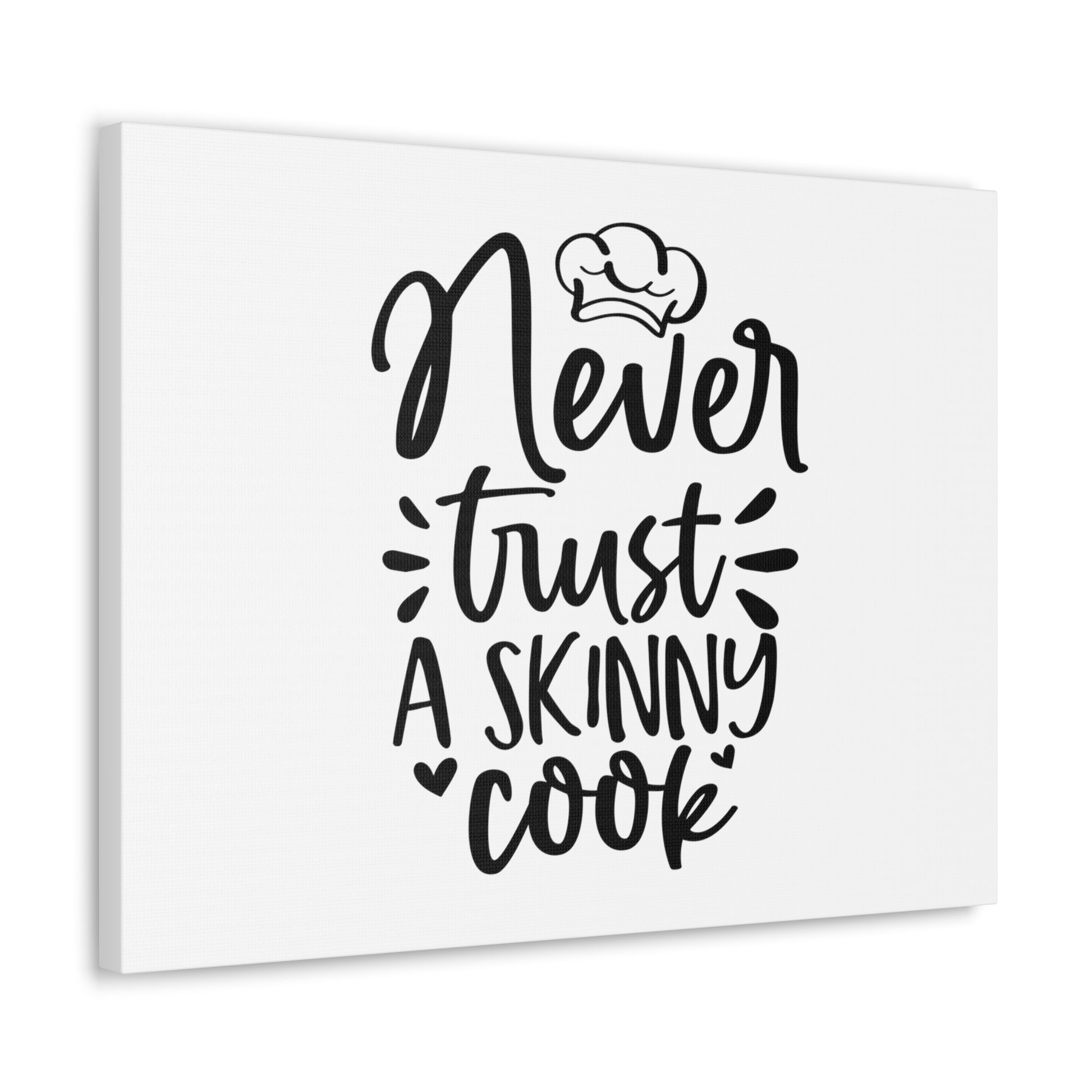 Never Trust A Skinny Cook, Kitchen quote canvas prints, Kitchen wall decor quotes, Kitchen canvas art, Funny kitchen quotes on canvas, Inspirational kitchen quotes - SaviTraviDesigns