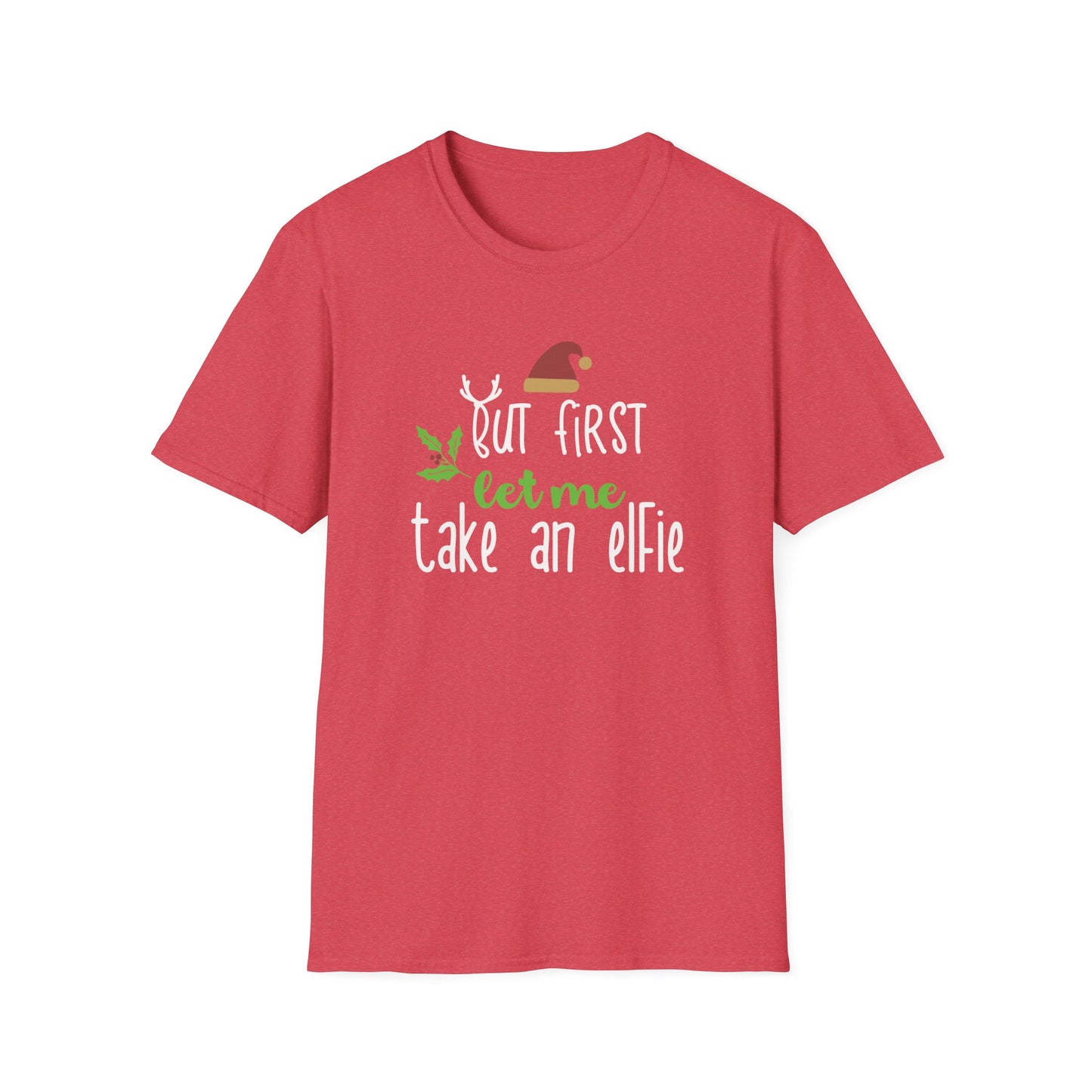 First Let Me Take an Elfie Graphic T Shirt Heather Red