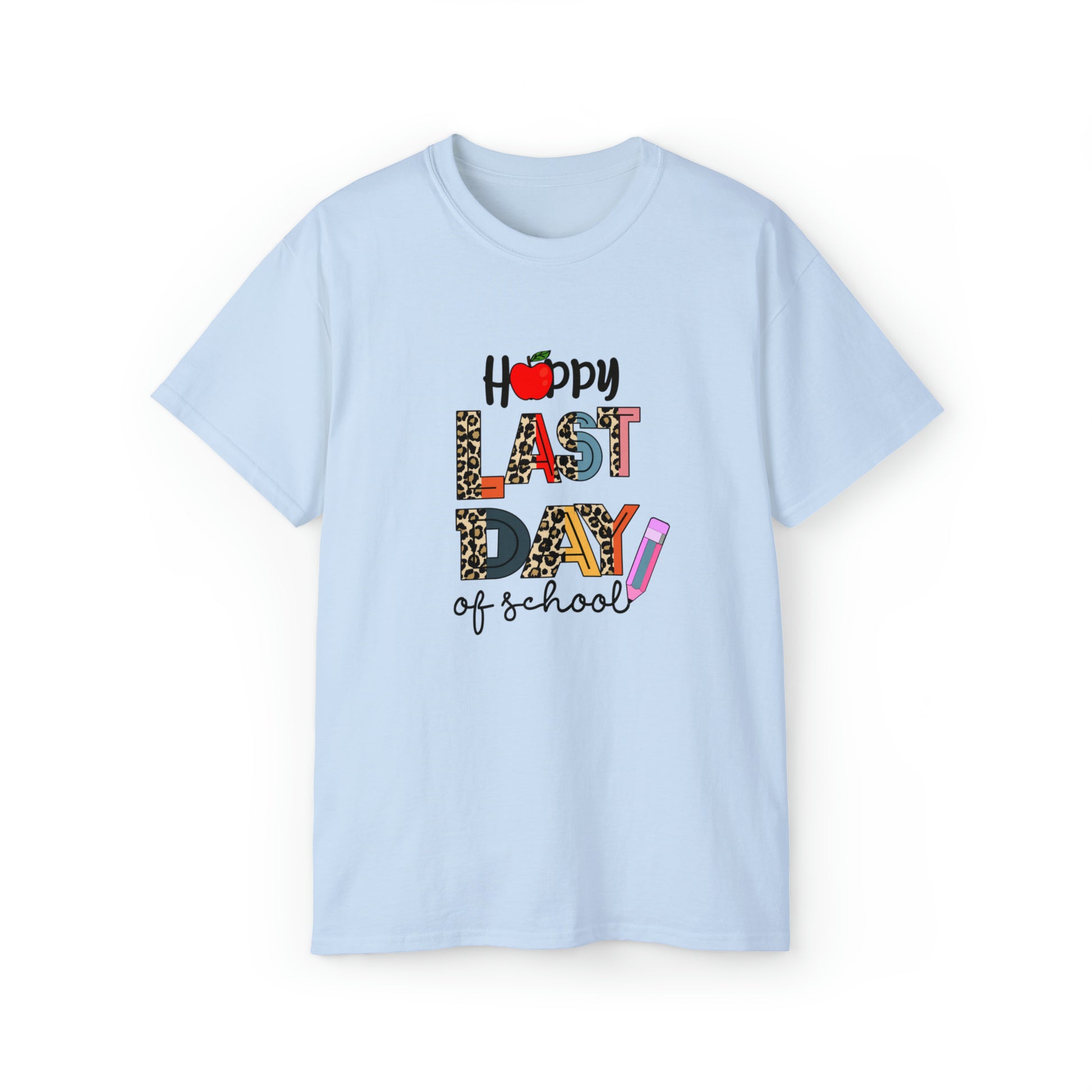 Happy Last Day Of School, Teacher Graphic Design Shirts, Educator T-Shirt Designs, Classroom Theme Shirts, Inspirational Teacher Tees, Teacher Appreciation Shirts - SaviTraviDesigns