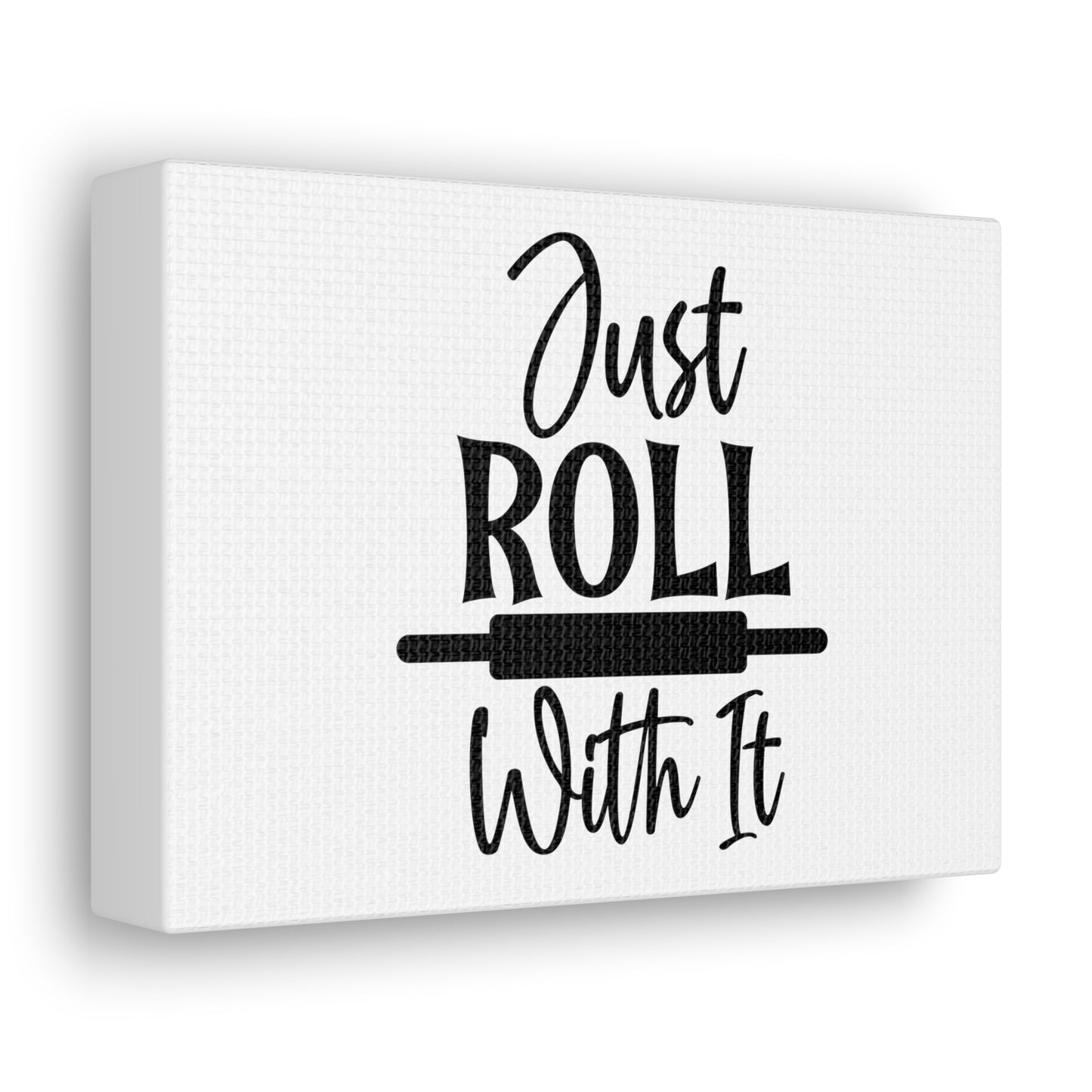 Just Roll With It, Kitchen quote canvas prints, Kitchen wall decor quotes, Kitchen canvas art, Funny kitchen quotes on canvas, Inspirational kitchen quotes