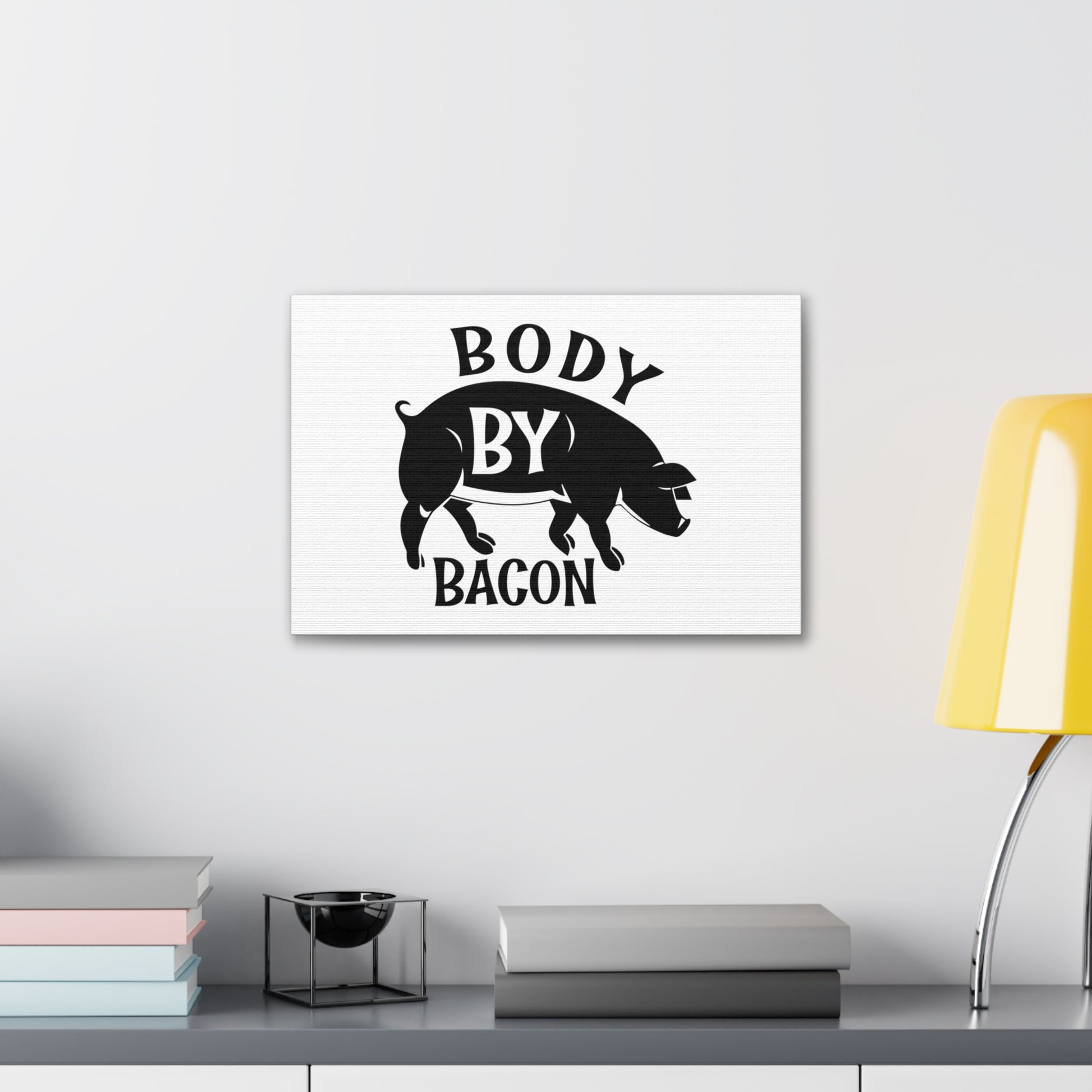 Body By Bacon, Kitchen quote canvas prints, Kitchen wall decor quotes, Kitchen canvas art, Funny kitchen quotes on canvas, Inspirational kitchen quotes