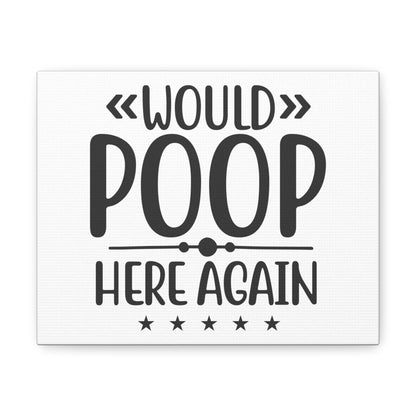 Would Poop Here Again, Rustic Bathroom Decor, Farmhouse Bathroom Signs, Modern Bathroom Wall Decor, Funny Bathroom Signs, Bathroom Wall Art Ideas - SaviTraviDesigns