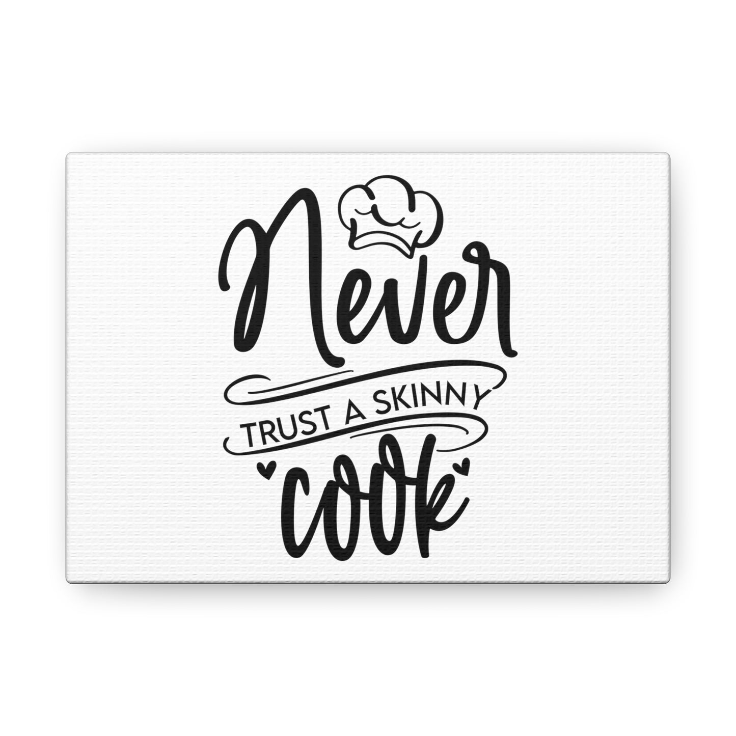 Never Trust A Skinny Cook, Kitchen quote canvas prints, Kitchen wall decor quotes, Kitchen canvas art, Funny kitchen quotes on canvas, Inspirational kitchen quotes - SaviTraviDesigns