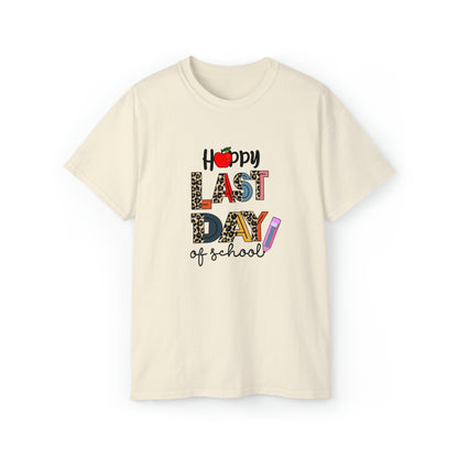 Happy Last Day Of School, Teacher Graphic Design Shirts, Educator T-Shirt Designs, Classroom Theme Shirts, Inspirational Teacher Tees, Teacher Appreciation Shirts - SaviTraviDesigns