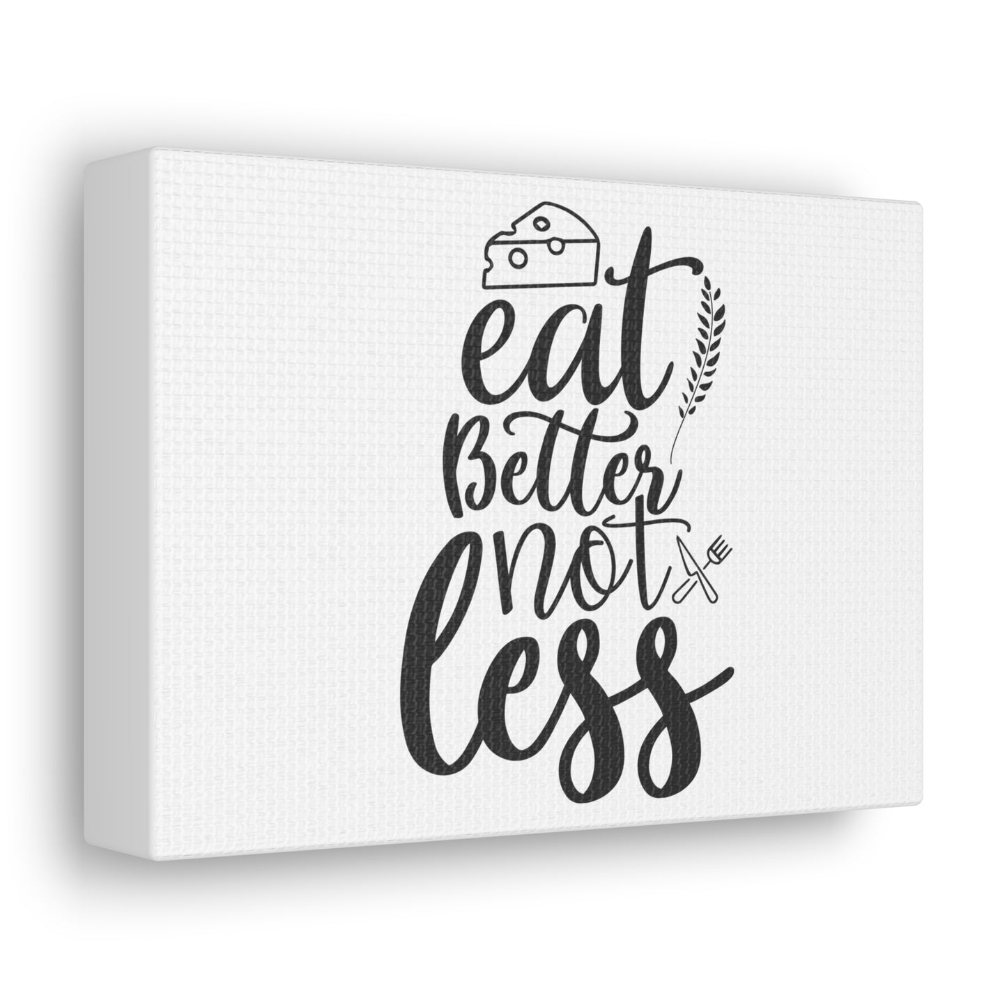 Eat Better Not Less, Kitchen quote canvas prints, Kitchen wall decor quotes, Kitchen canvas art, Funny kitchen quotes on canvas, Inspirational kitchen quotes