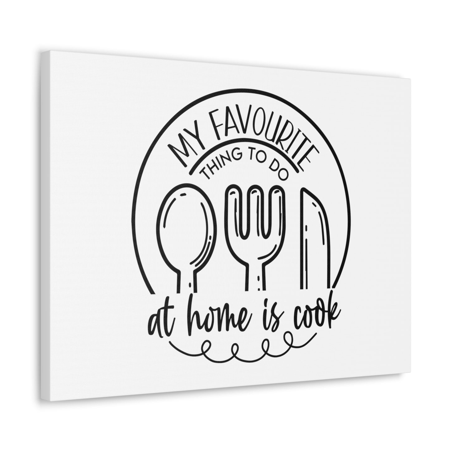 My Favorite Thing To do Is Cook, Kitchen quote canvas prints, Kitchen wall decor quotes, Kitchen canvas art, Funny kitchen quotes on canvas, Inspirational kitchen quotes - SaviTraviDesigns