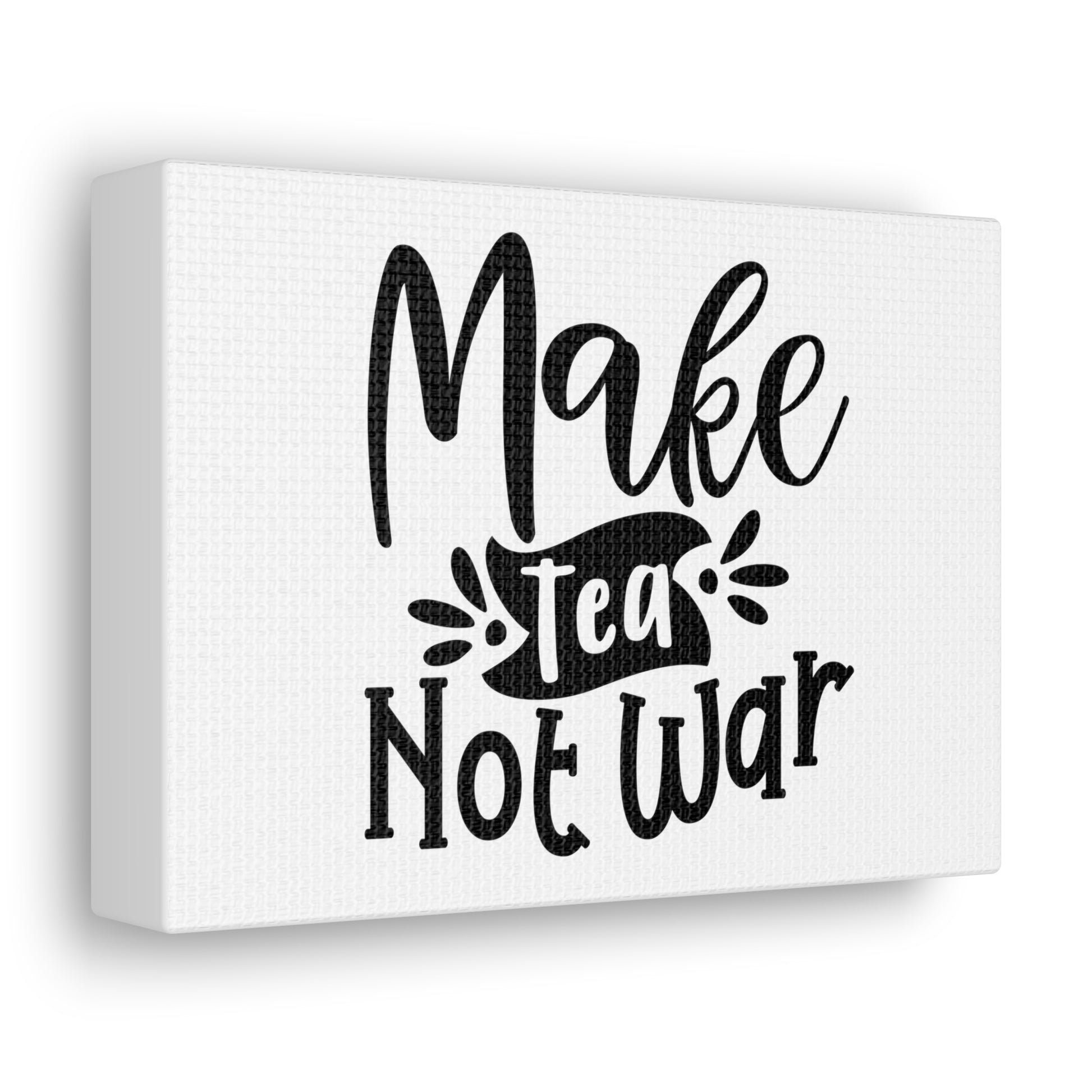 Make Tea Not War, Kitchen quote canvas prints, Kitchen wall decor quotes, Kitchen canvas art, Funny kitchen quotes on canvas, Inspirational kitchen quotes - SaviTraviDesigns