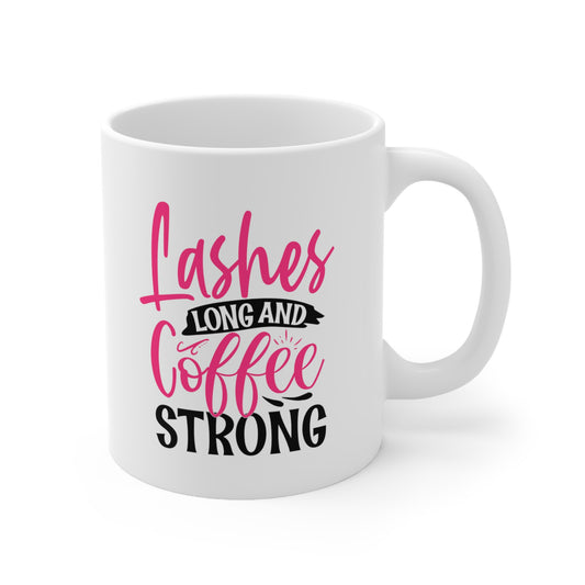 Lashes Long and Coffee Strong, Personalized Mug Designs, Creative Coffee Cups, Unique Mug Artwork, Printed Coffee Mugs, Artist-Designed Mugs 11oz