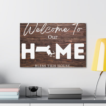 Massachusetts - Rustic Welcome to Our Home Sign