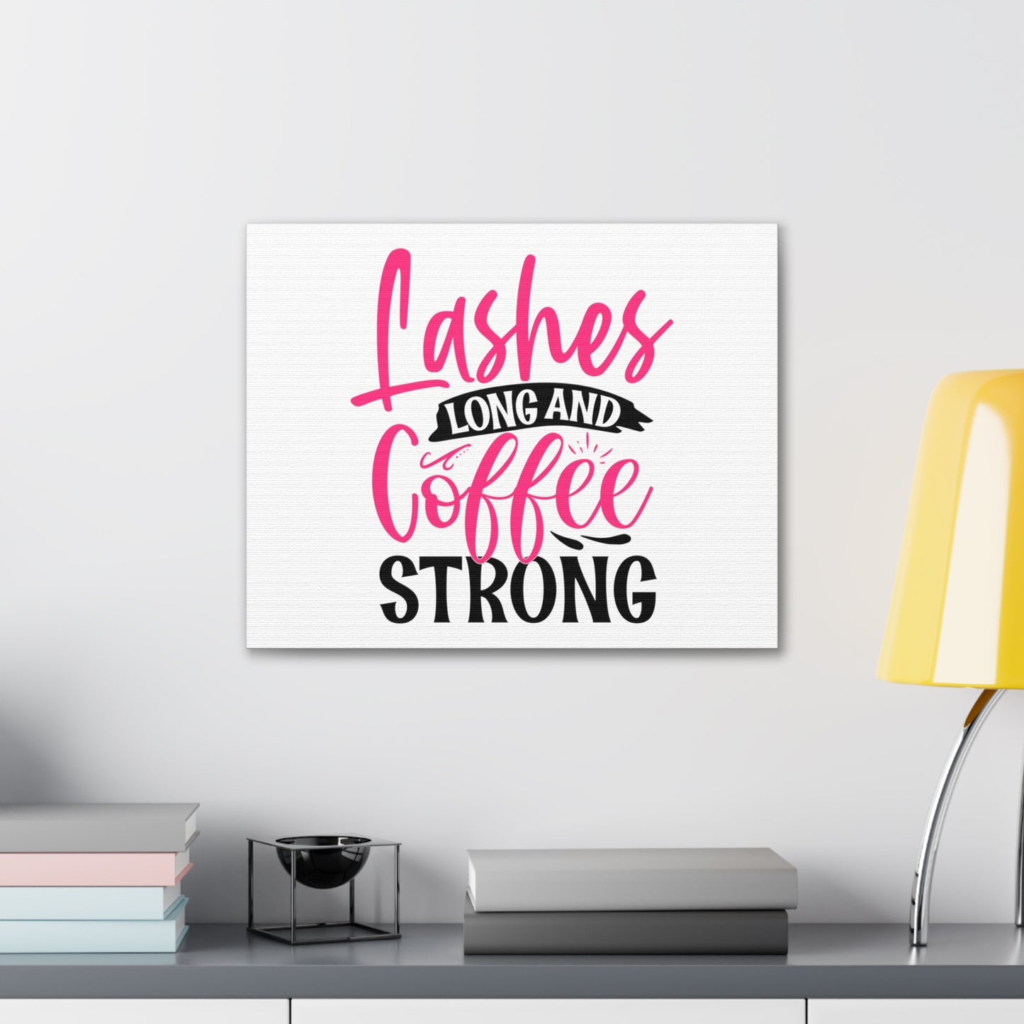 Lashes Long and Coffee Strong, Daily inspiration, Beauty within, Empowering quotes, Life lessons, Inspirational sayings, Natural beauty quotes, Confidence boosters