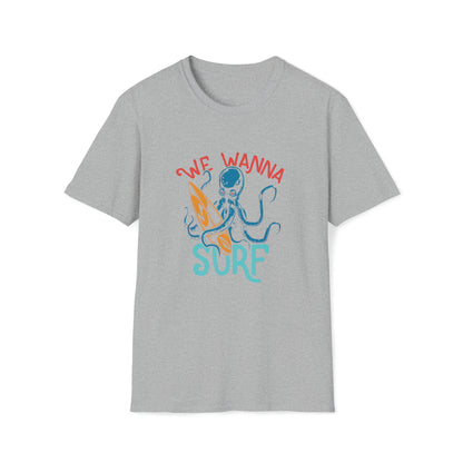 We Wanna Surf |Beach Lifestyle Shirts | Summer Vibe Apparel Sport Grey