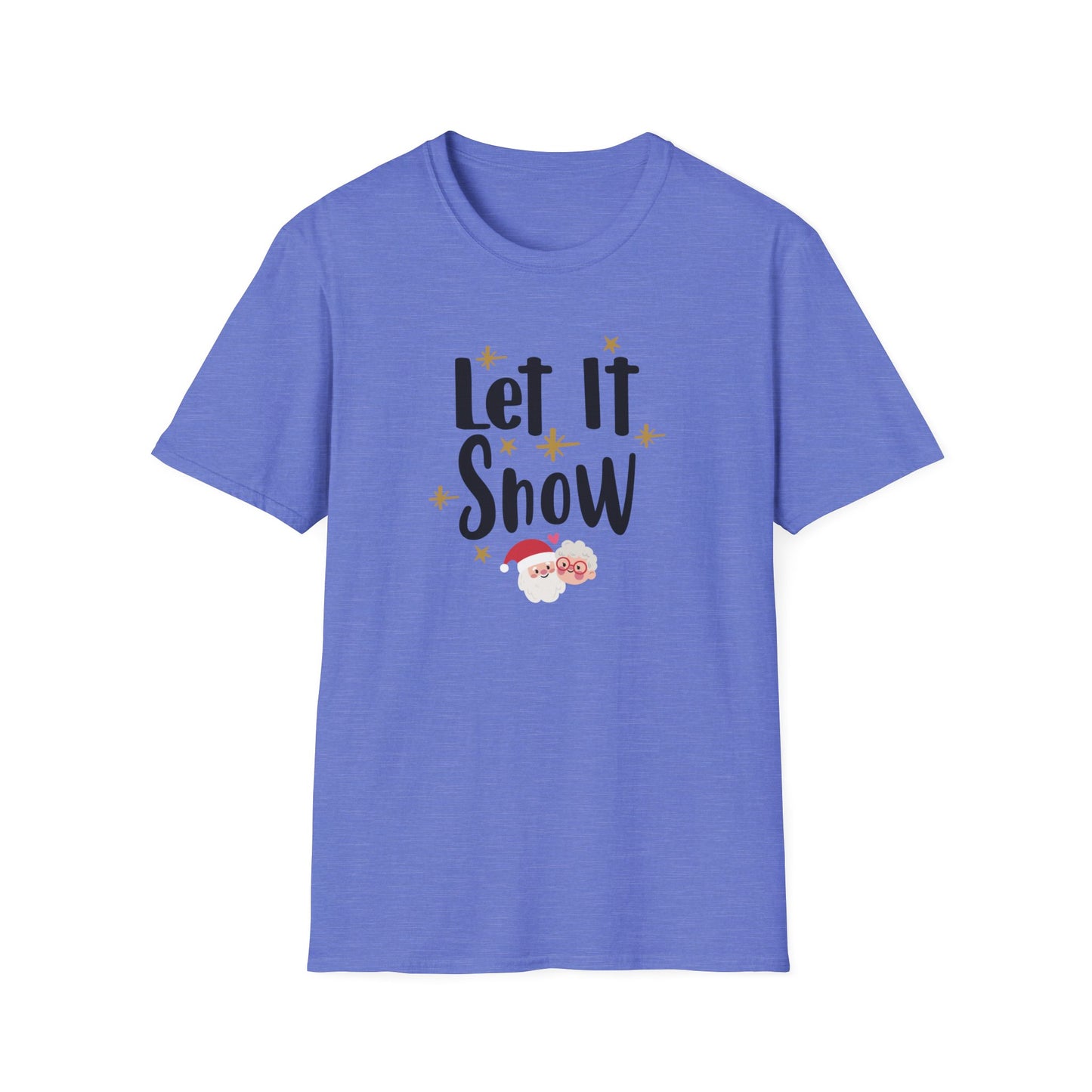 Let It Snow Holiday Novelty T Shirt Heather Royal