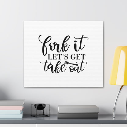 Fork It Let's Eat Takeout, Kitchen quote canvas prints, Kitchen wall decor quotes, Kitchen canvas art, Funny kitchen quotes on canvas, Inspirational kitchen quotes