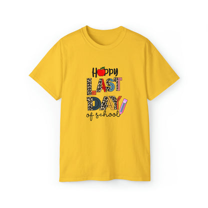 Happy Last Day Of School, Teacher Graphic Design Shirts, Educator T-Shirt Designs, Classroom Theme Shirts, Inspirational Teacher Tees, Teacher Appreciation Shirts - SaviTraviDesigns