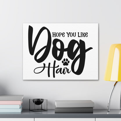 Hope You Like, Dog Hair, Home decor quotes, House and home signs, Inspirational home quotes, Home sweet home signs, Welcome home signs, Family home quotes, Living room wall quotes - SaviTraviDesigns