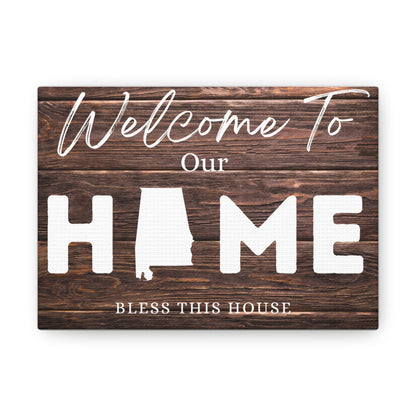 Alabama, Rustic Welcome to Our Home Sign, Our first home Sign, New Home Sign, Housewarming Gift, Personalized Home, Wood Signs, Wall Decor 7" x 5" Premium Gallery Wraps (1.25″)