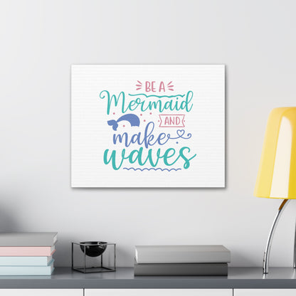 Be A Mermaid, Make Waves, Mermaid Wall Art, Coastal Mermaid Decor, Beach House Mermaid Signs, Nautical Mermaid Decor, Mermaid Nursery Wall Decor - SaviTraviDesigns