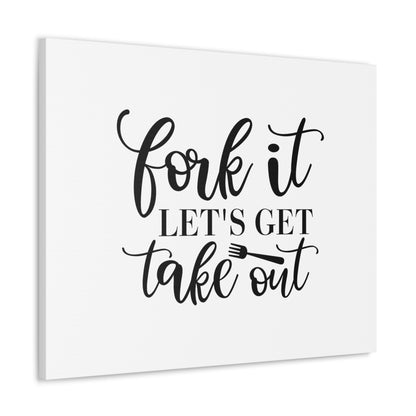 Fork It Let's Eat Takeout, Kitchen quote canvas prints, Kitchen wall decor quotes, Kitchen canvas art, Funny kitchen quotes on canvas, Inspirational kitchen quotes