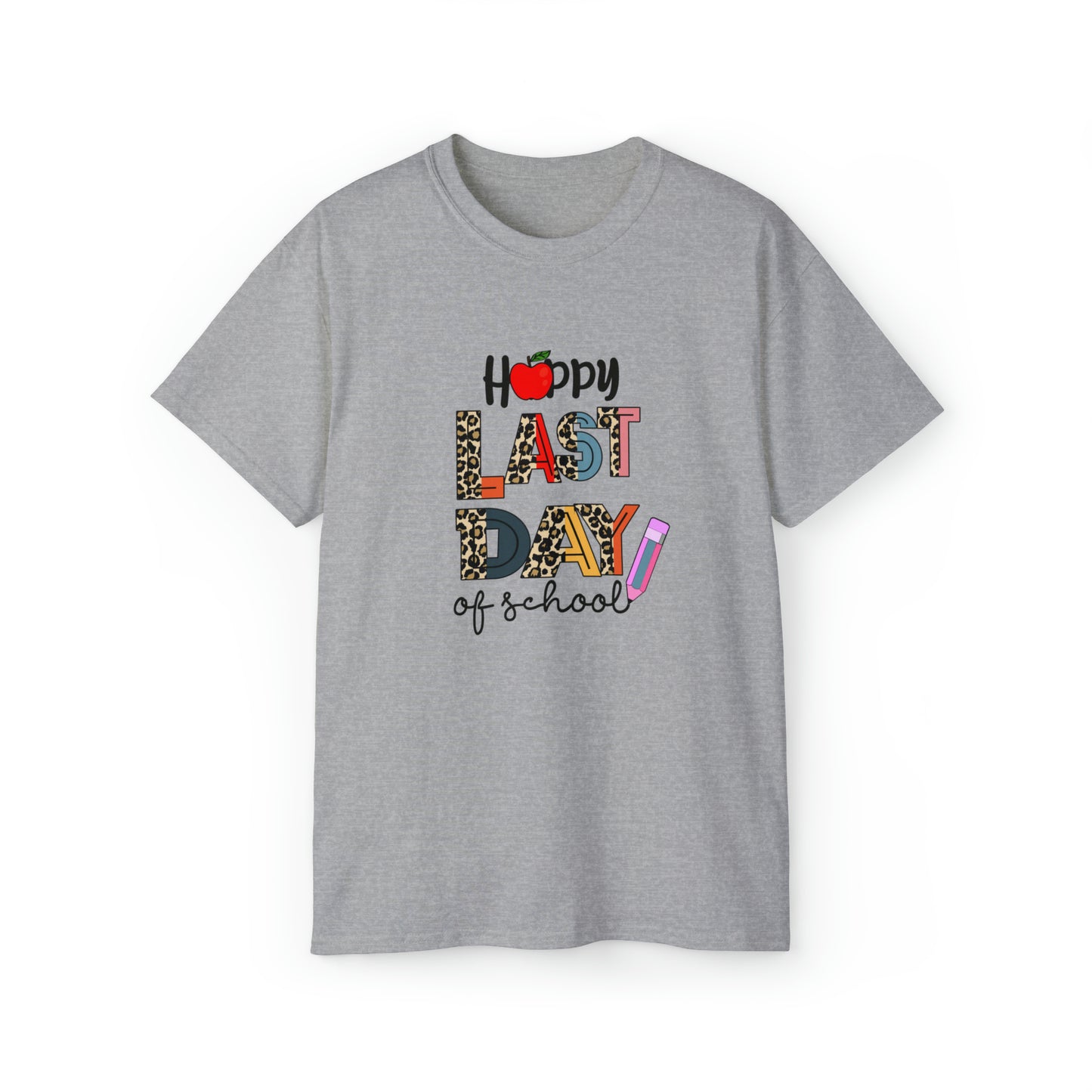 Happy Last Day Of School, Teacher Graphic Design Shirts, Educator T-Shirt Designs, Classroom Theme Shirts, Inspirational Teacher Tees, Teacher Appreciation Shirts - SaviTraviDesigns